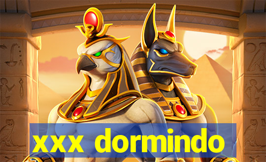 xxx dormindo